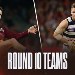 AFL Teams Round 10 2026: Confirmed line-ups, ins and outs