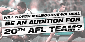 Does North Melbourne-WA deal put new location in running for 20th AFL team?